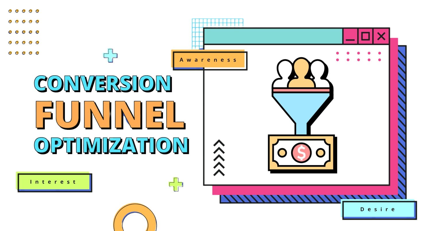 Conversion Funnel Optimization- Meaning And Strategies For Better Results