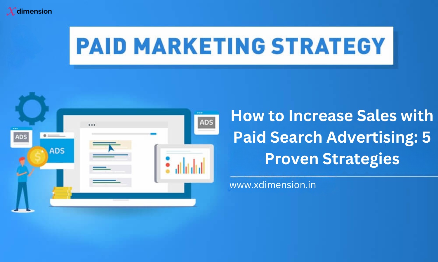How to Increase Sales with Paid search advertising: 5 Proven Strategies