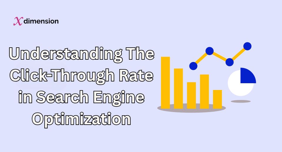Understanding The Click-Through Rate in Search Engine Optimization