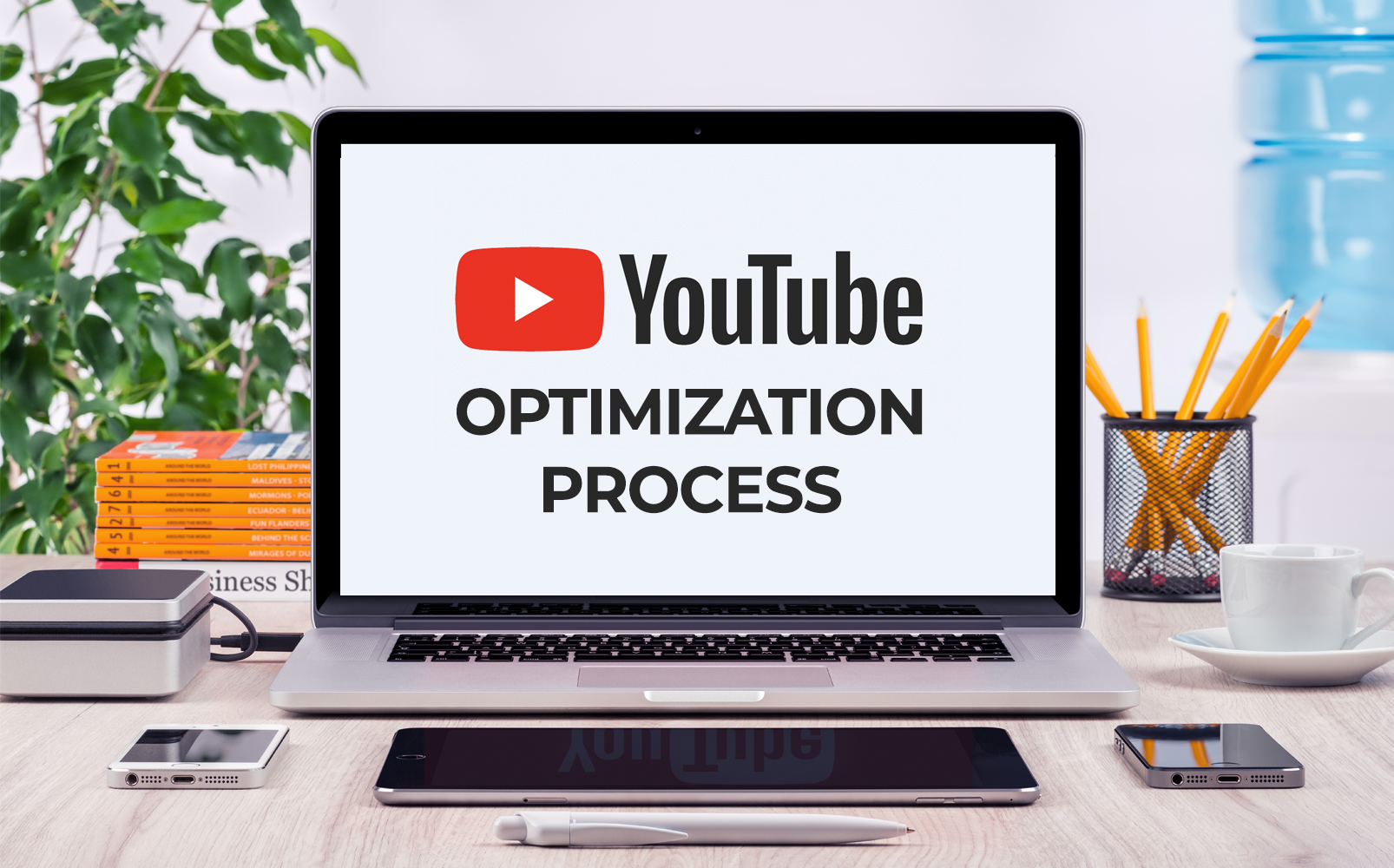 YouTube Channel Optimization: Ultimate How-to Guide