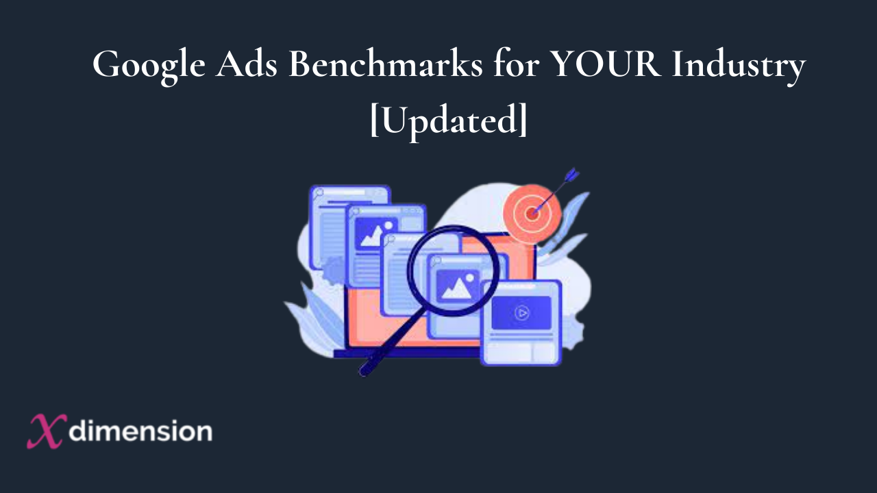 Google Ads Benchmarks for YOUR Industry! [Updated]