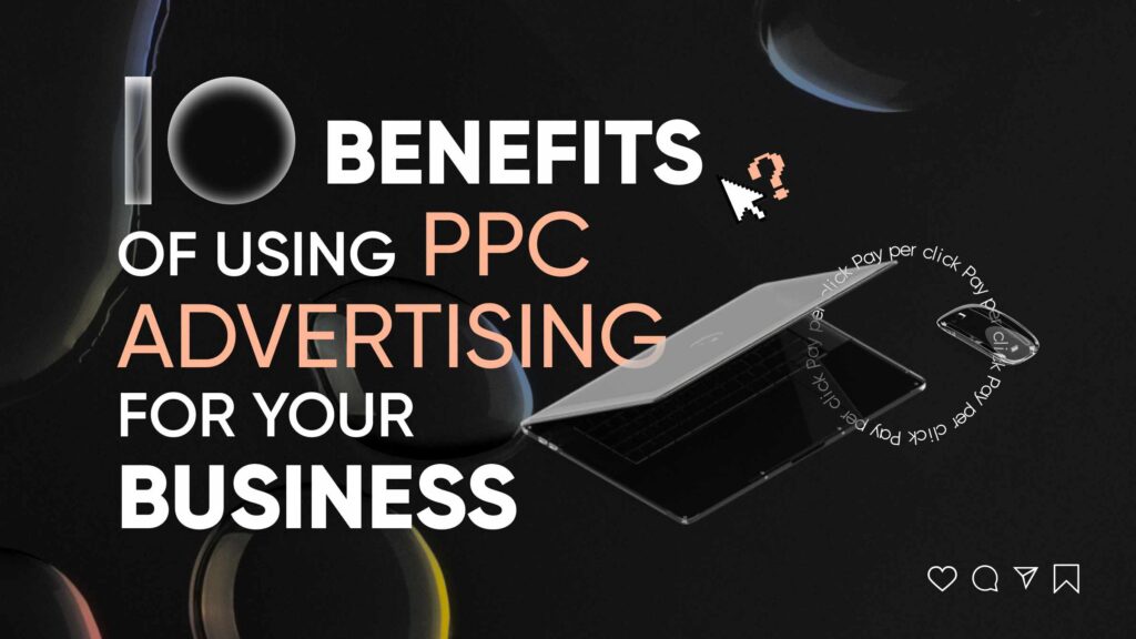 10-Benefits-of-Using-PPC-Advertising-for-Your-Business